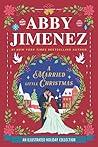 A Married Little Christmas by Abby Jimenez