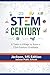 STEM Century: It Takes a Vi...