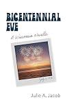 Bicentennial Eve:...