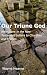Our Triune God: Reflections...