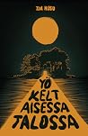 Yö keltaisessa ta...
