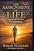 The Assignment of Life: Def...