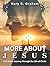 More About Jesus: A 52-Week...