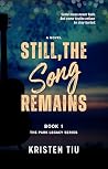 Still, the Song R...
