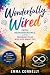 Wonderfully Wired by Emma Connelly