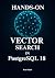 Vector Search in PostgreSQL 18: A Practical Guide to Building Semantic Search and AI Applications in PostgreSQL