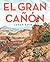 El Gran Cañón: Grand Canyon