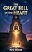 The Great Bell of the Heart