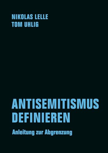 Antisemitismus definieren: Anleitung zur Abgrenzung (German Edition)
