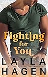 Fighting for You