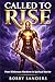 Called to Rise: From wilder...