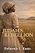 Judah's Rebellion by Deborah Kunz Judah's Rebellion by Deborah Kunz