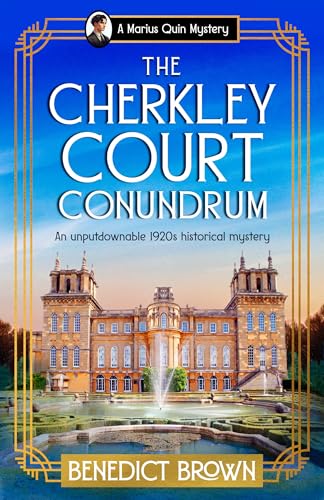 The Cherkley Court Conundrum: An unputdownable 1920s historical mystery (A Marius Quin Mystery Book 7)