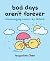 Bad Days Aren’t Forever by Jacqueline Chen