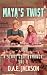Maya's Twist: A YA Sweet M/...