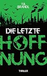 DIE LETZTE HOFFNU...