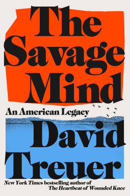 The Savage Mind: An American Legacy (Hardcover)