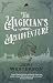 The Magician's Misadventure: An Irregular Detective Mystery, Book 5