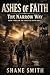 Ashes of Faith: The Narrow Way