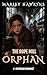 THE ROPE MILL ORPHAN