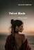 Velvet Blade: Requiem for C...