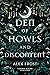 A Den of Howls & Discontent