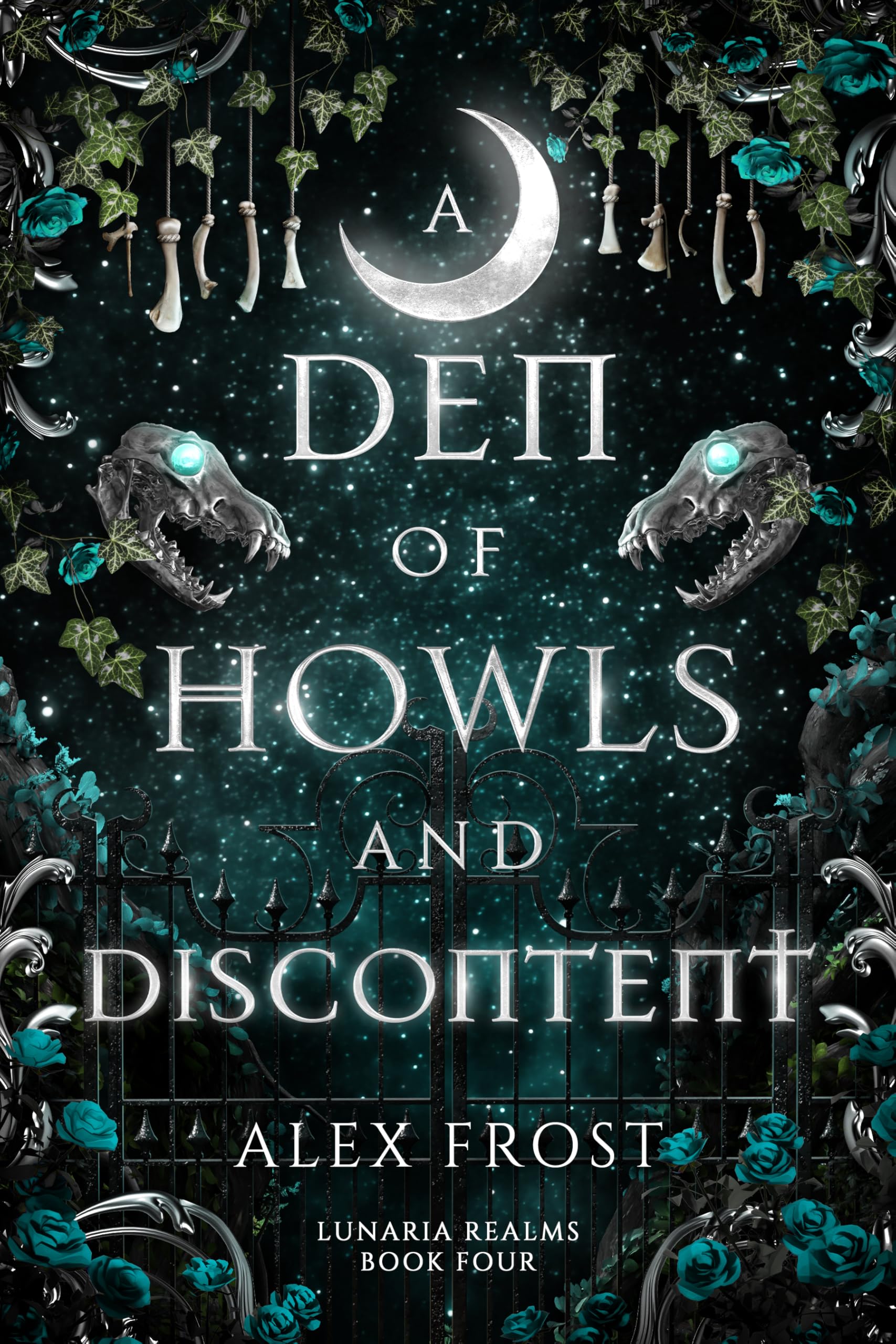 A Den of Howls & Discontent (Lunaria Realms, #4)
