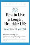 How to Live a Lon...