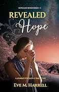 Revealed Hope: A Journey for Such a Time as This