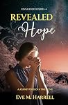 Revealed Hope: A Journey for Such a Time as This (Revealed Book Series™ 4)