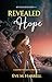 Revealed Hope: A Journey for Such a Time as This (Revealed Book Series™ 4)
