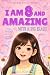 I Am 8 and Amazing with a B...
