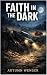 Faith in the Dark