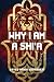 Why I Am A Shia