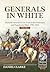 Generals in White Volume 2:...
