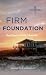 Firm Foundation: Resilience...