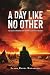 A Day Like No Other