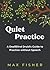 Quiet Practice