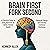 Brain First, Fork Second: A...
