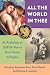 All the World in Thee: An Anthology of LGBTQ+ Poetry from Homer to Hughes