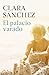 El palacio varado (Autores Españoles e Iberoamericanos) (Spanish Edition)