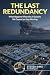 The Last Redundancy: What H...