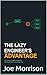 The Lazy Engineer’s Advantage by Joe Morrison
