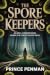 The Spore Keepers: An Eco H...
