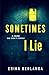 Sometimes I Lie: A Crime Sh...