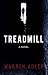 Treadmill: A Novel