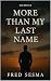 More Than My Last Name