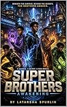Super Brothers : Awakening