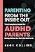 Parenting from the Inside O...