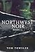 Northwest Noir - Books 1-3